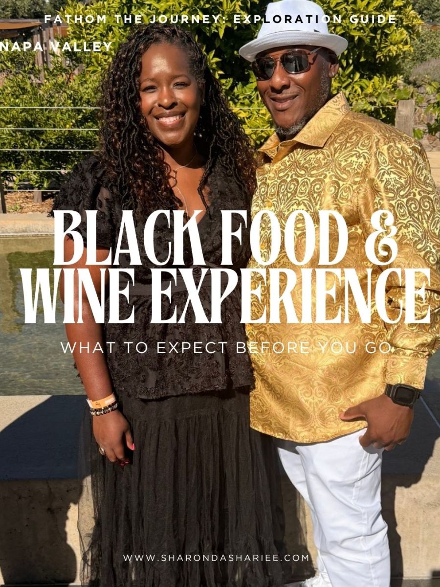 2026 Black Food & Wine Experience in Napa Valley: What to Expect Before You&nbsp;Go